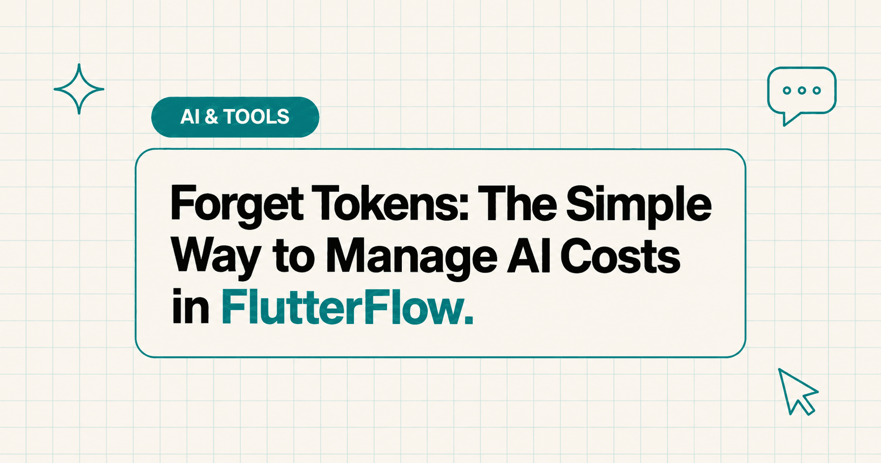 forget-tokens-the-simple-way-to-manage-ai-costs-in-flutterflow