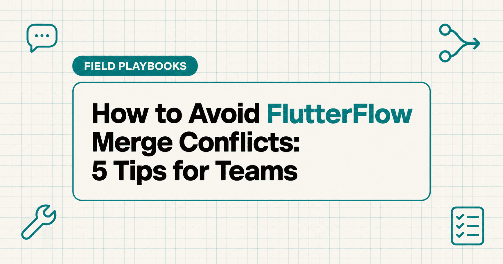 how-to-avoid-flutterflow-merge-conflicts-5-tips-for-teams