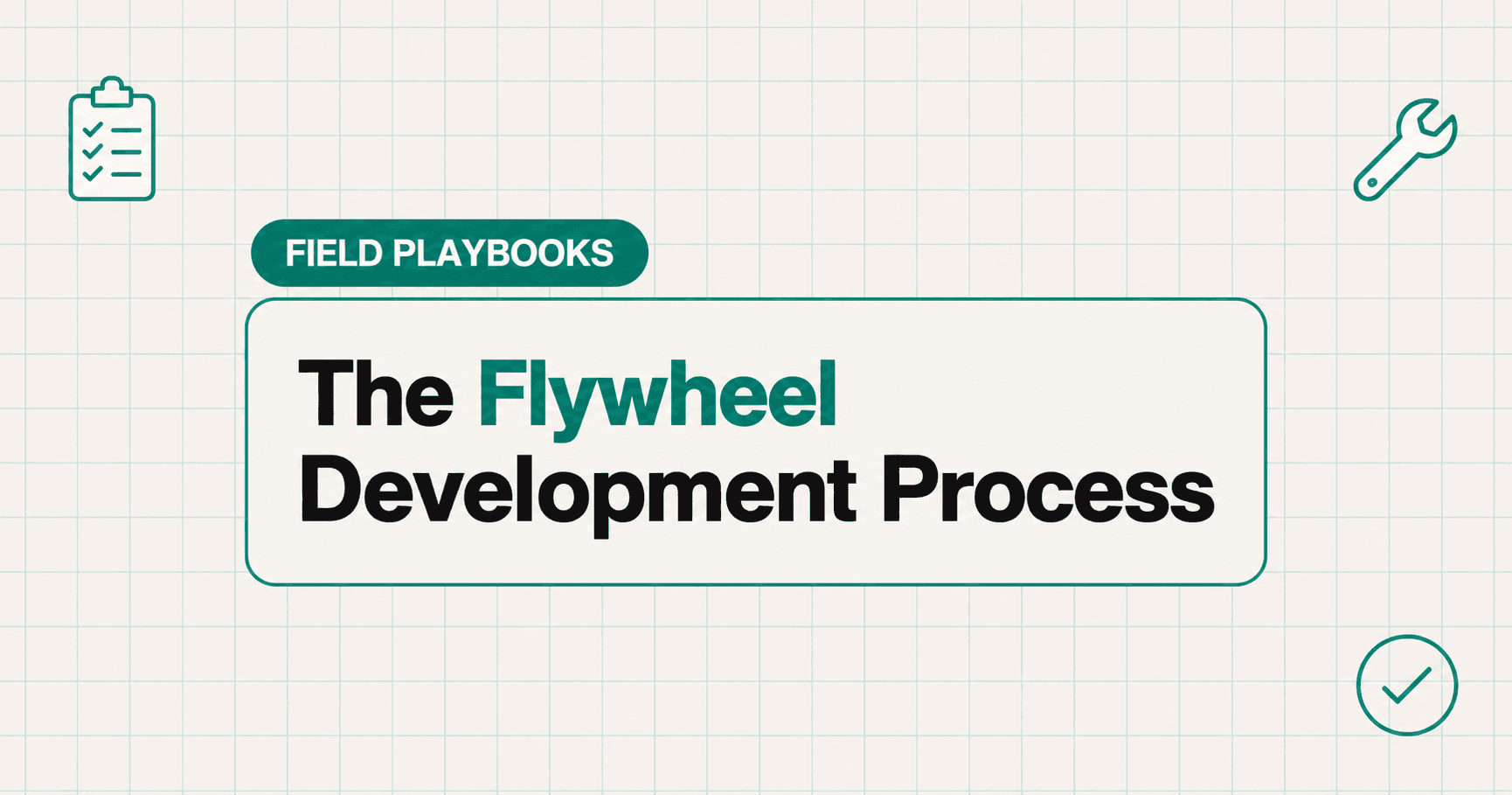 the-flywheel-development-process